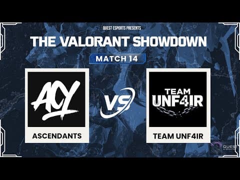 Ascendents vs Team UNF4IR | Round 02 Match 13